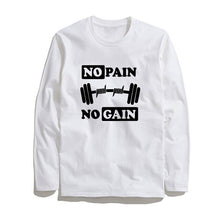 Load image into Gallery viewer, COOLMIND NO PAIN NO GAIN LONG SLEEVE T-SHİRT