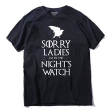 Load image into Gallery viewer, COOLMIND SORRY LADİES I'M İN THE NİGHT'S WATCH T-SHİRT