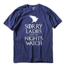Load image into Gallery viewer, COOLMIND SORRY LADİES I'M İN THE NİGHT'S WATCH T-SHİRT