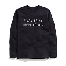 Load image into Gallery viewer, COOLMIND BLACK İS MY HAPPY COLOUR LONG SLEEVE T-SHİRT