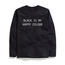Load image into Gallery viewer, COOLMIND BLACK İS MY HAPPY COLOUR LONG SLEEVE T-SHİRT