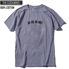 Load image into Gallery viewer, COOLMIND DO OR DO NOT T-SHİRT