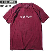 Load image into Gallery viewer, COOLMIND DO OR DO NOT T-SHİRT