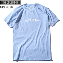 Load image into Gallery viewer, COOLMIND DO OR DO NOT T-SHİRT