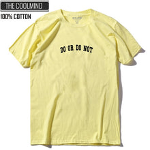 Load image into Gallery viewer, COOLMIND DO OR DO NOT T-SHİRT