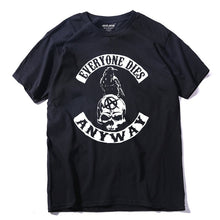 Load image into Gallery viewer, COOLMIND EVERYONE DİES ANYWAY T-SHİRT