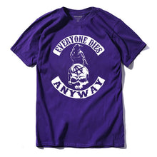 Load image into Gallery viewer, COOLMIND EVERYONE DİES ANYWAY T-SHİRT