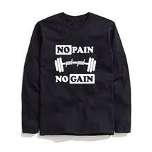 Load image into Gallery viewer, COOLMIND NO PAIN NO GAIN LONG SLEEVE T-SHİRT